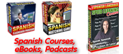 Spanish courses, ebooks, podcasts, flashcards